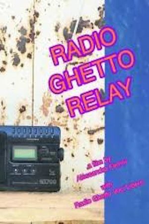 Radio Ghetto Relay's poster