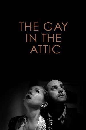 The Gay in the Attic's poster