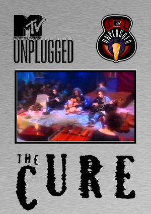 The Cure: MTV Unplugged's poster