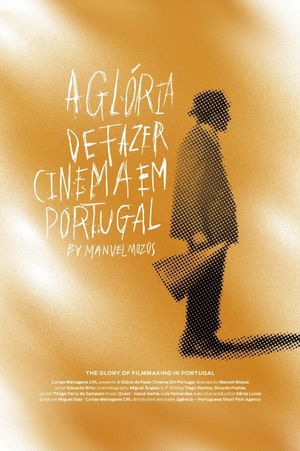 The Glory of Filmmaking in Portugal's poster