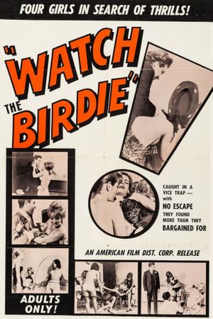 Watch the Birdie's poster