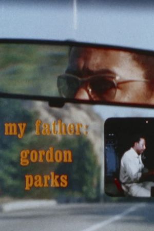 My Father: Gordon Parks's poster image