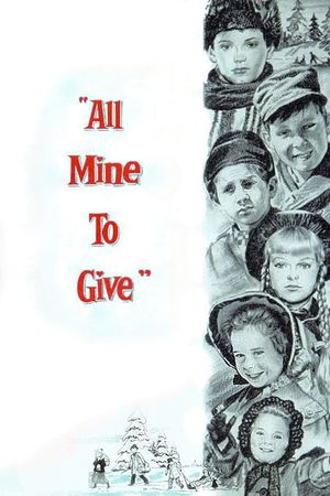 All Mine to Give's poster
