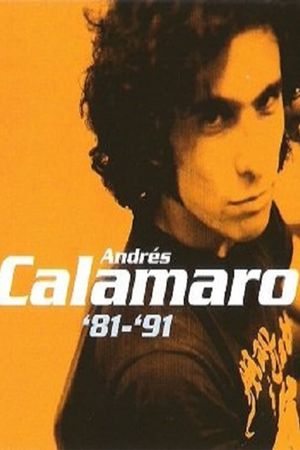 Andrés Calamaro - '81-'91 (Temas inéditos)'s poster