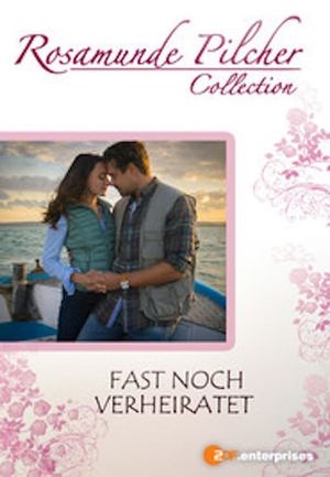 Rosamunde Pilcher: Fast noch verheiratet's poster