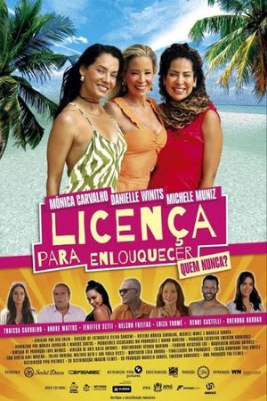 Licença para Enlouquecer's poster