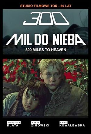 300 Miles to Heaven's poster