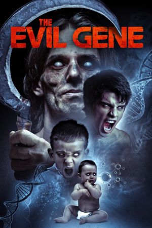 The Evil Gene's poster