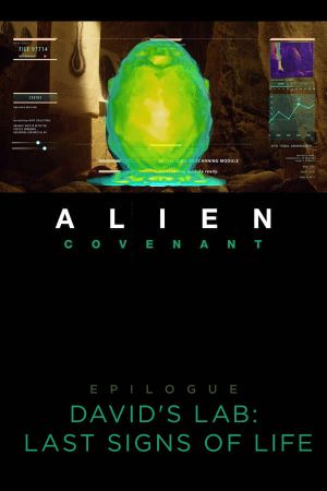 Alien: Covenant - Epilogue: David's Lab - Last Signs of Life's poster