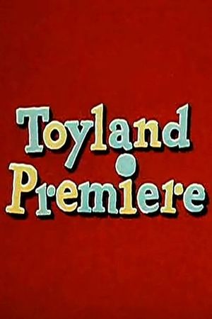 Toyland Premiere's poster