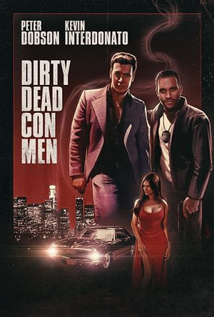 Dirty Dead Con Men's poster
