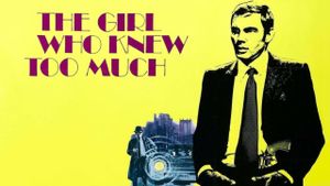 The Girl Who Knew Too Much's poster