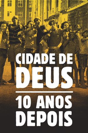 City of God: 10 Years Later's poster