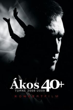 Ákos 40+'s poster
