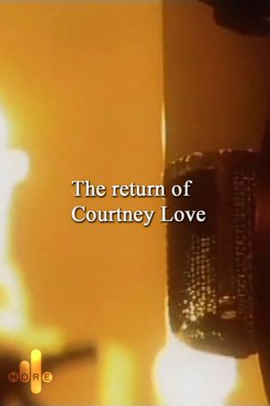 The Return of Courtney Love's poster