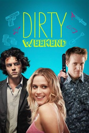 Dirty Weekend's poster