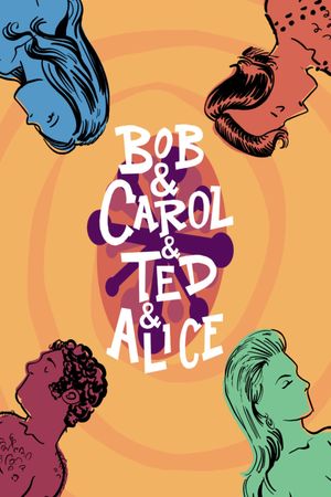 Bob & Carol & Ted & Alice's poster