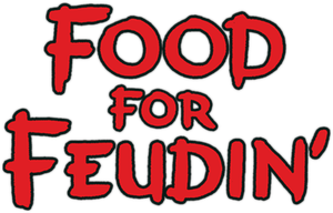 Food for Feudin''s poster