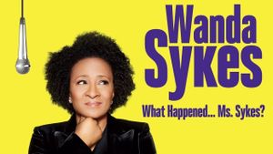 Wanda Sykes: What Happened… Ms. Sykes?'s poster