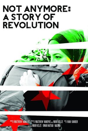 Not Anymore: A Story of Revolution's poster