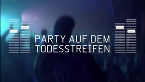 Party auf dem Todesstreifen - Soundtrack der Wende's poster