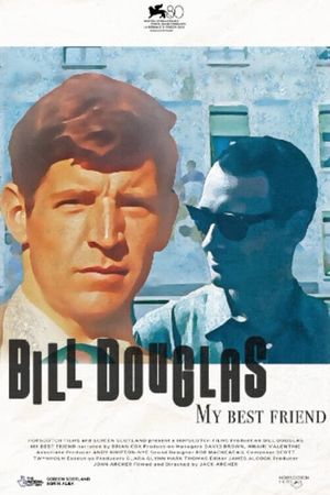 Bill Douglas - My Best Friend's poster