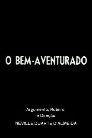 O Bem-Aventurado's poster
