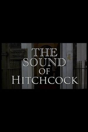 Breaking Barriers: The Sound of Hitchcock's poster