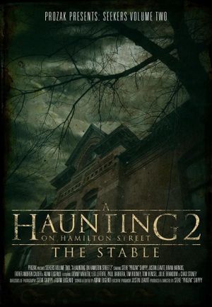 A Haunting on Hamilton Street 2: The Stable's poster