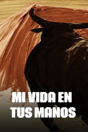 Mi vida en tus manos's poster