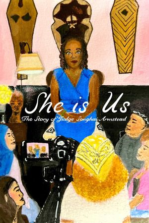 She Is Us: The Story of Judge Songhai Armstead's poster