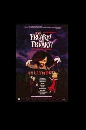 Live Freaky Die Freaky's poster