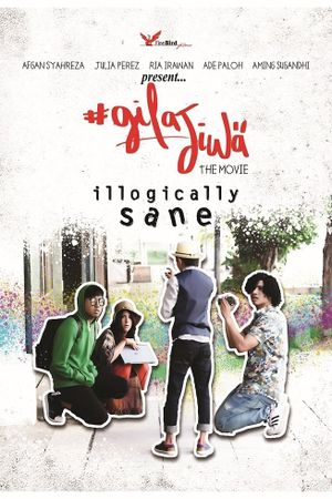 Gila Jiwa: Illogically Sane's poster