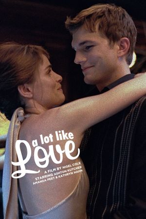 A Lot Like Love's poster
