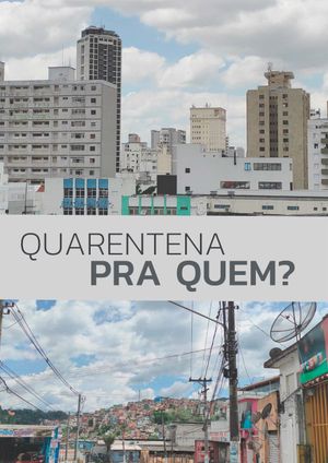 Quarentena Pra Quem?'s poster