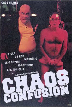 Chaos and Confusion's poster