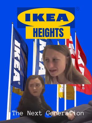 IKEA Heights: The Next Generation's poster image