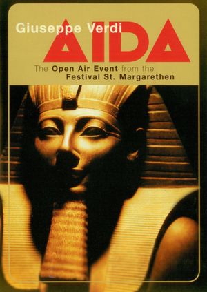 Verdi: Aida (The Open Air Event from the Festival St Margarenthen)'s poster image