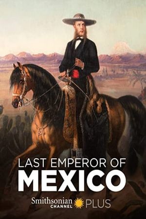 The Last Emperor of Mexico's poster