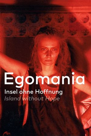 Egomania: Island Without Hope's poster