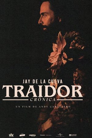 Traidor: Una crónica de la vida de Jay de la Cueva's poster