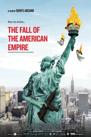 The Fall of the American Empire's poster