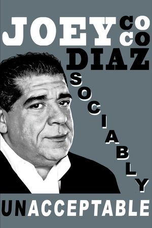 Joey Coco Diaz: Sociably UnAcceptable's poster