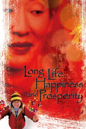 Long Life, Happiness & Prosperity's poster