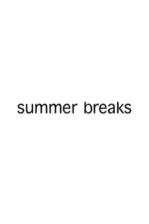 Summer Breaks's poster image