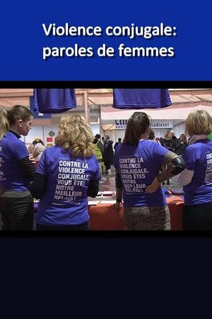 Violence conjugale: paroles de femmes's poster