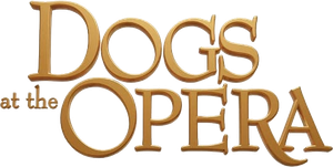 Dogs at the Opera's poster