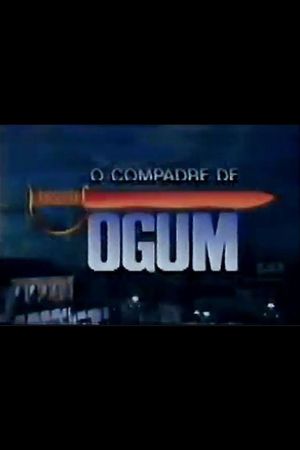 O Compadre de Ogum's poster