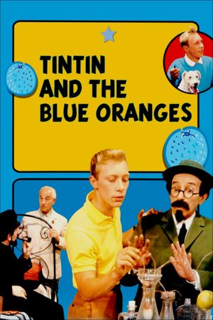 Tintin and the Blue Oranges's poster