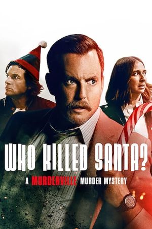 Who Killed Santa? A Murderville Murder Mystery's poster